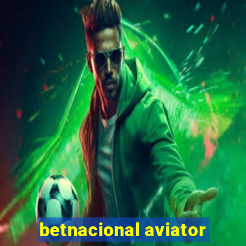 betnacional aviator